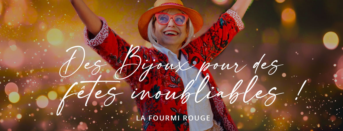 Des bijoux pour des fêtes inoubliables